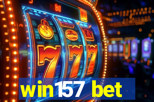 win157 bet